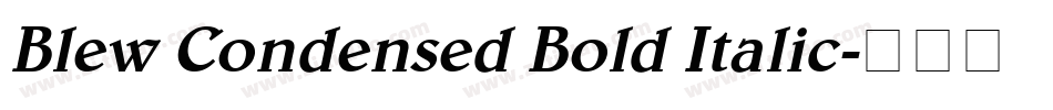 Blew Condensed Bold Italic字体转换